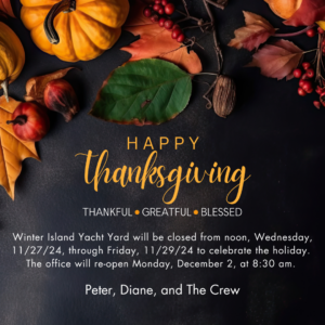 Happy Thanksgiving 2024 from Peter, Diane, and The Crew at Winter Island Yacht Yard